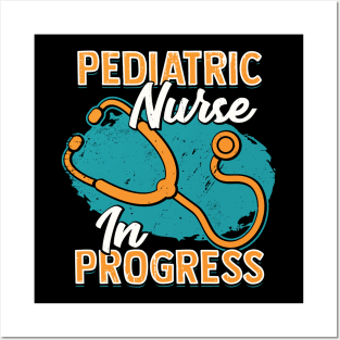 Pediatric Nurse In Progress Posters and Art